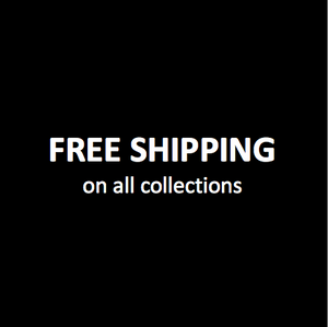 FREE SHIPPING ON ALL COLLECTIONS