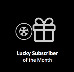 Coming! Lucky Subscriber of the Week~
